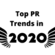 top PR trends 2020