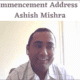 Commencement Address by Ashish Mishra for Class of 2020