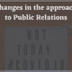 Changes in the approach to Public Relations