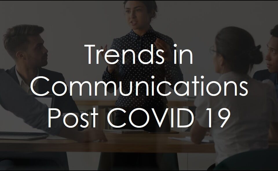 trends in communications post covid