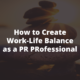 work-life balance as a PR professional