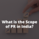 scope of public relations in India
