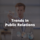 trends in public relations