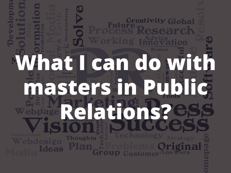 Why Study Public Relations 10 Reasons From School of Public Relations