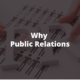 Why Public Relations