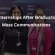 Top Internships After Graduation in Mass Communications