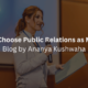 Why did I choose Public Relations as my career: Blog by Ananya Kushwaha