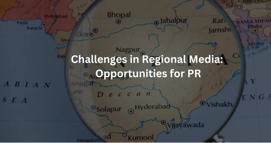 Challenges in Regional Media: Opportunities for PR